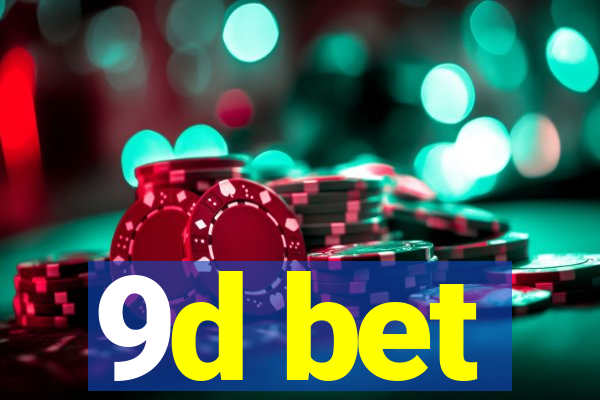 9d bet